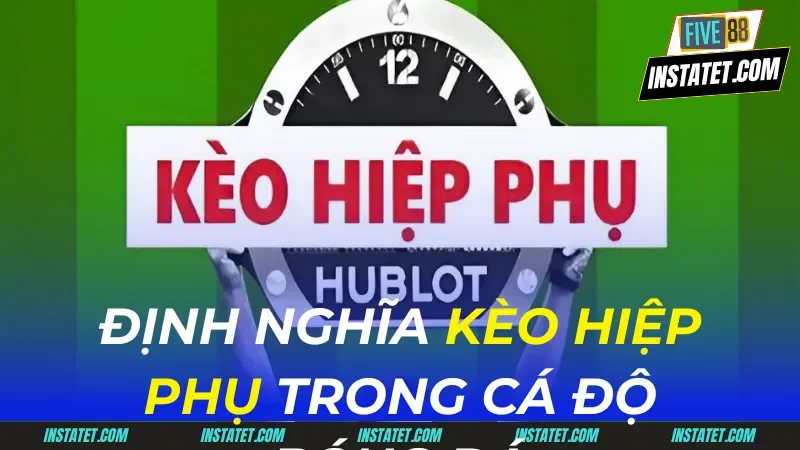 Bắt Kèo Hiệp Phụ Siêu Chuẩn Cùng Bí Kíp Chuẩn Chỉ Từ Cao Thủ kèo hiệp phụ